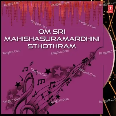 Om Sri Mahishasuramardhini Sthothram - R. Vedavalli cover album