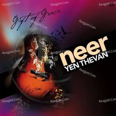 Neer Yen Thevan - Gift Of Grace cover album