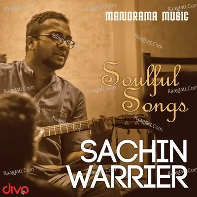 Soulful Songs Sachin Warrier - Gopi Sundar cover album