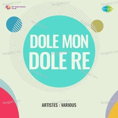 Dole Mon Dole Re - Rabindranath Tagore cover album