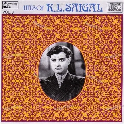 Ghazals Of K.l.saigal - Vol-3 - K. L. Saigal cover album