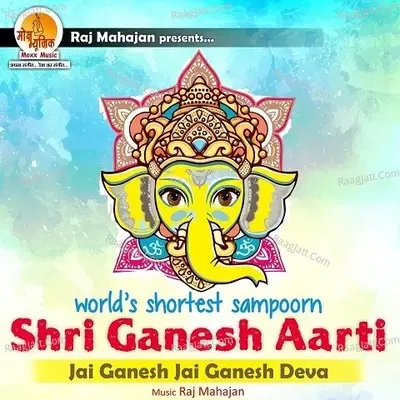 Shortest Sampoorn Shri Ganesh Aarti - Raj Mahajan cover album