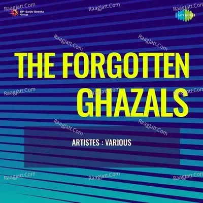 The Forgotten Ghazals - Bhupinder Singh cover album