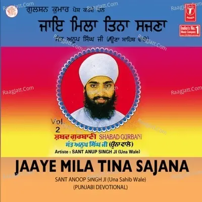 Jaye Mila Tinah Sajanah - Sant Anoop Singh (Una Sahib Wale) cover album