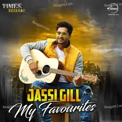 Jassi Gill - My Favourites - Jassie Gill cover album