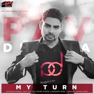 My Turn - Pav Dharia cover album