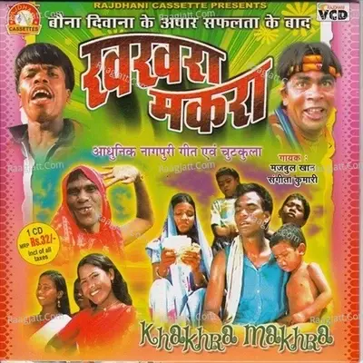 Khakhra Aur Makhra - Majbool Khan cover album