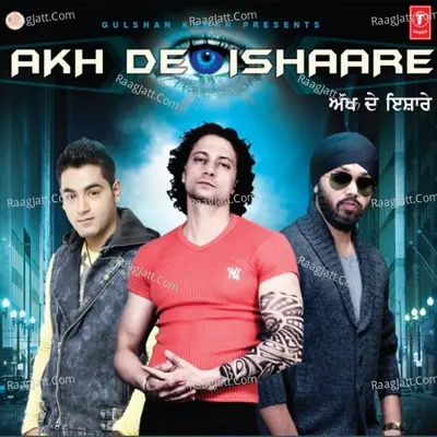 Akh De Ishaare - gourav dayal cover album