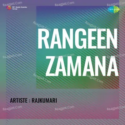 Rangeen Zamana - Rajkumari cover album