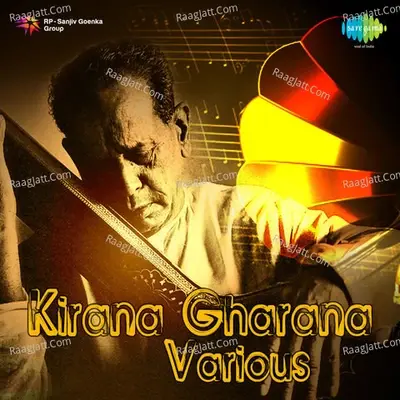 Kirana Gharana Various - Ustad Abdul Karim Khan cover album