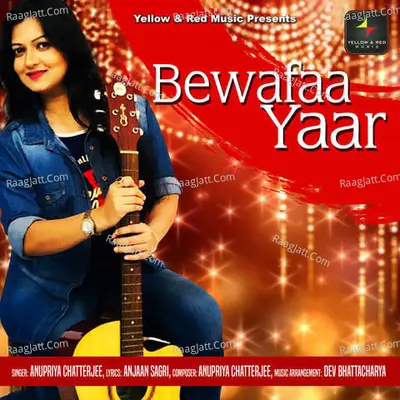 Bewafaa Yaar - Anupriya Chatterjee cover album