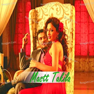 Mastt Takila - Sahil Rayyan cover album