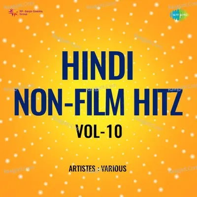 Hindi Non - Film Hitz Vol - 10 - Vijay Ajit cover album