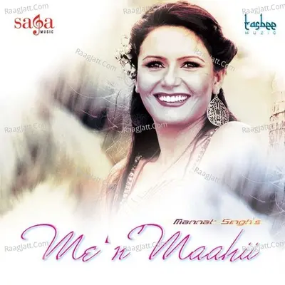 Me 'N' Maahii - Mannat Singh cover album