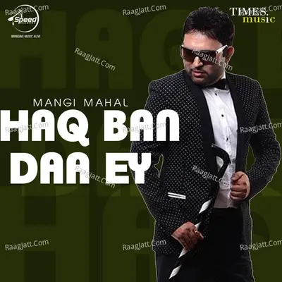 Haq Ban Daa Ey - Mangi Mahal cover album