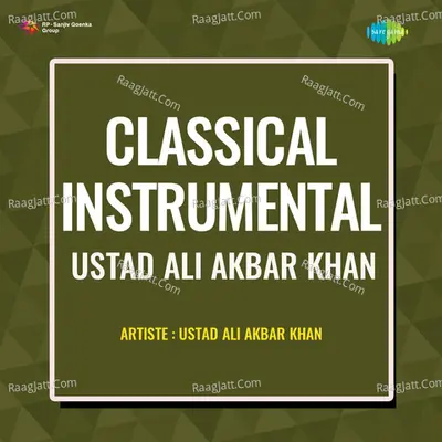 Classical Instrumental - Ustad Ali Akbar Khan - Ustad Ali Akbar Khan cover album