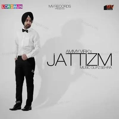 Jattizm - Ammy Virk cover album