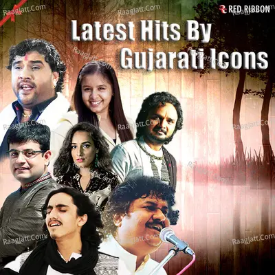 Latest Hits By Gujarati Icons - Kirtidan Gadhvi cover album