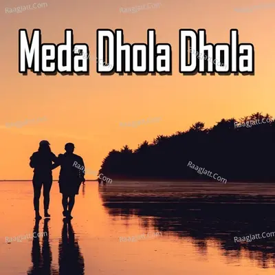 Meda Dhola Dhola - Mazhar Iqbal Mazhar cover album