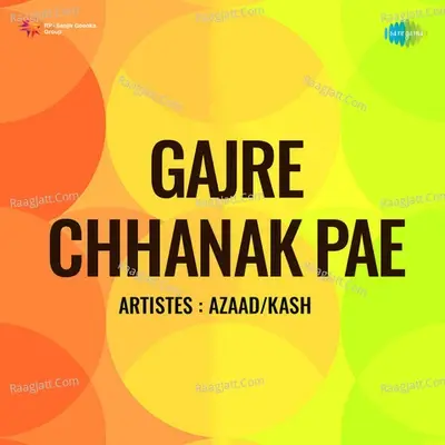 Gajre Chhanak Pae - Pt. Omkarnath Thakur cover album