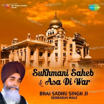 Sukhmani Saheb And Asa Di War - Bhai Sadhu Singh Dehradun Wale cover album