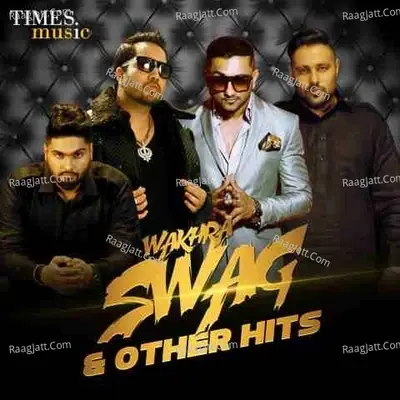 Wakhra Swag & Other Hits - Badshah cover album