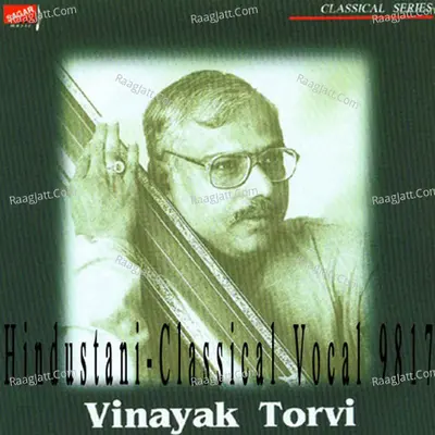 Hindustani-Classical Vocal - 9817 - Pt. Vinayak Torvi cover album