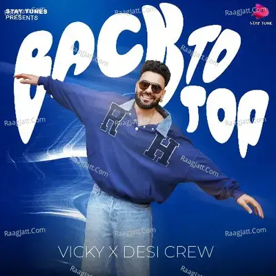 Back To Top - Goldy Desi Crew cover album