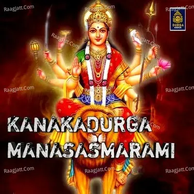 Kanakadurga Manasa smarami - Ramu cover album