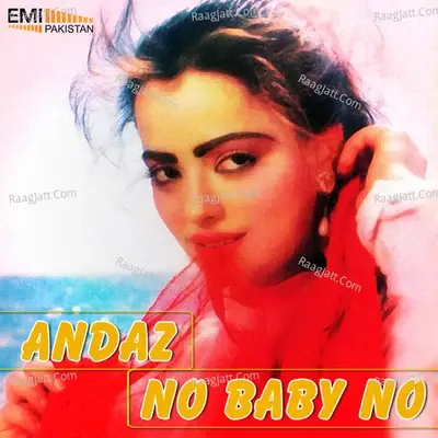 Andaz - No Baby No - Saira Naseem cover album