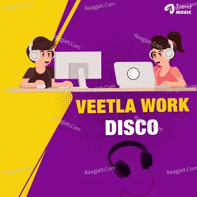 Veetla Work Disco - Saurabh-Durgesh cover album