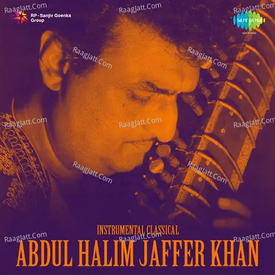 Instrumental Classical - Ustad Abdul Halim Jaffer Khan - Ustad Abdul Halim Jaffer Khan cover album