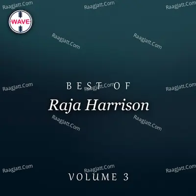 Best Of Raja Harrison, Vol. 3 - Raja Harrison cover album