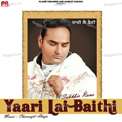 Yaari Lai Baithi - Sukhbir Rana cover album