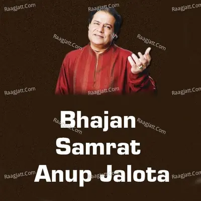 Bhajan Samrat Anup Jalota - Anup Jalota cover album