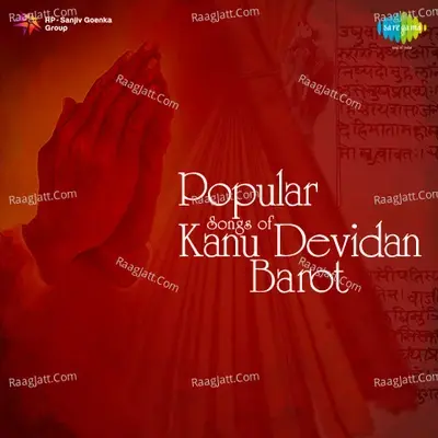 Popular Songs Of Kanu Devidan Barot - Kanu Devidan Barot cover album