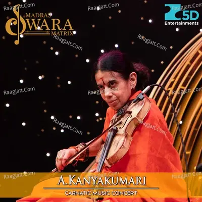 A.Kanyakumari Carnatic Music Concert - A. Kanyakumari cover album