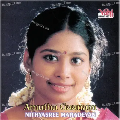 Amutha Gaanam - Nithyasree Mahadevan - Nithya Shree cover album