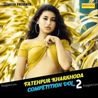 Fatehpur Kharkhoda Competition Vol 2 - Sonotek cover album