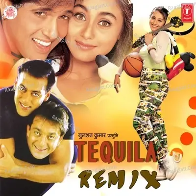 Tequila Remix - Anand - Milind cover album