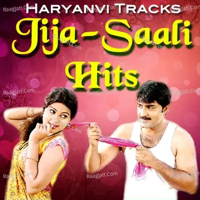 Jija Saali Hits - Haryanvi Tracks - Yogesh Yogi cover album