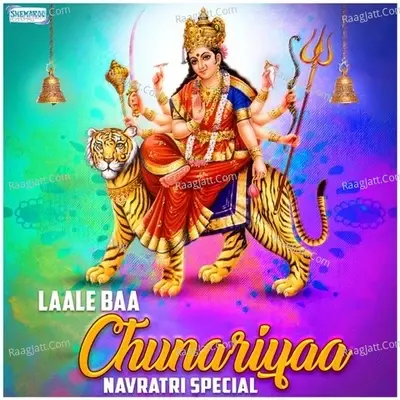 Laale Baa Chunariyaa - Navratri Special - Various Artists cover album