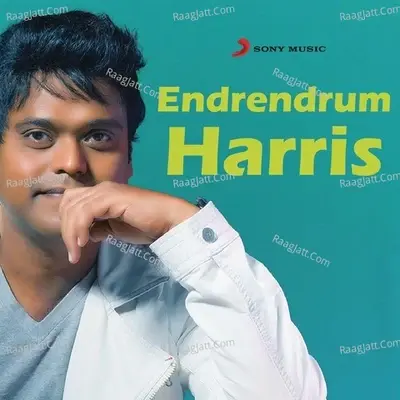 Endrendrum Harris - Harris Jayaraj cover album