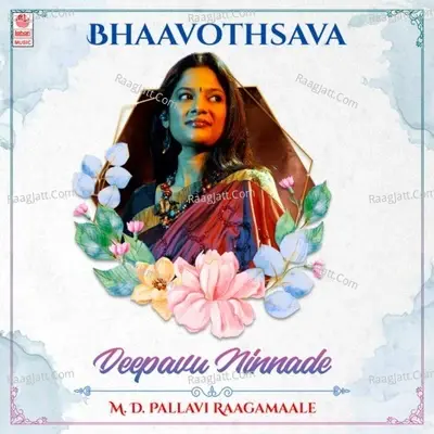 Bhaavothsava - Deepavu Ninnade - M. D. Pallavi Raagamaale -  cover album