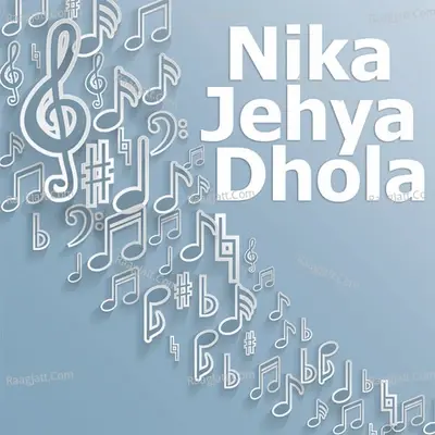 Nika Jehya Dhola - Rafiq Jutt cover album