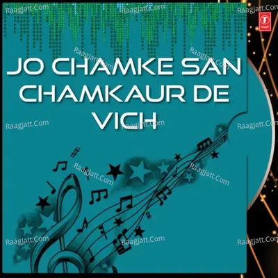 Jo Chamke San Chamkaur De Vich - Bhai Sadhu Singh (Dehradoon Wale) cover album