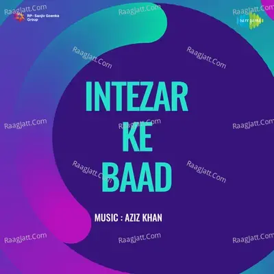 Intezar Ke Baad - Zeenat Begum cover album