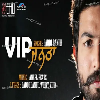 Vip Janta - Laddi Banur cover album