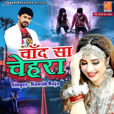 Chand Sa Chehra - Nawab Raja cover album