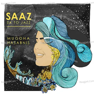 Saaz - Sa to Jazz - Mugdha Hasabnis cover album